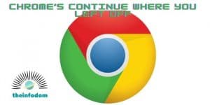 chrome’s continue where you left off