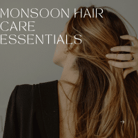 Monsoon Hair Care Essentials