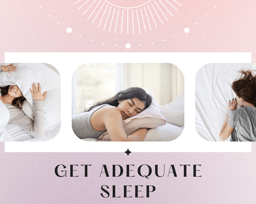 Get Adequate Sleep